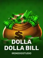 Dolla Dolla Bill