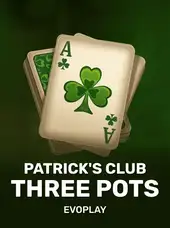 Patrick's Club: Three Pots