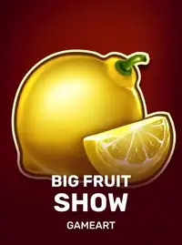 Big Fruit Show
