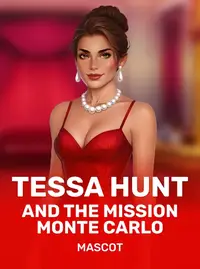 Tessa Hunt and the Mission Monte Carlo