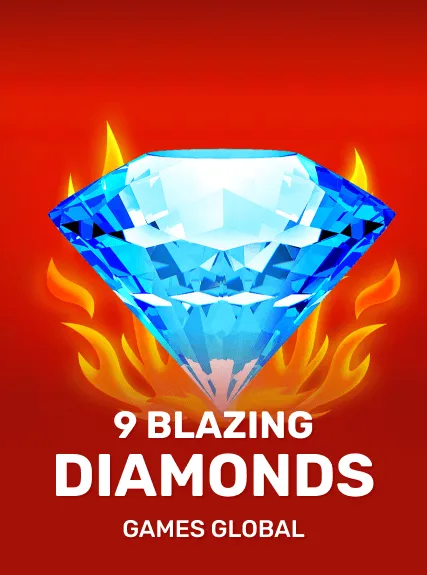 9 Blazing Diamonds