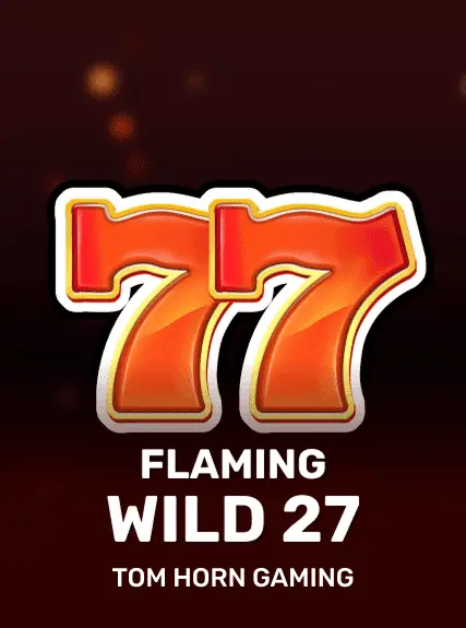 Flaming Wild 27