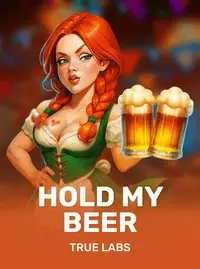 Hold My Beer